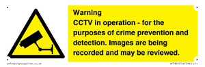 Warning CCTV in operation - for the purposes of crime prevention and detection. Images are being recorded and may be reviewed.